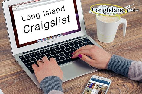 Craigslsit long island - Needed Furnished Room Ground Floor 550.00 a month. 9/25 · Rocky Point NY. no image. Residence needed in Suffolk County on Long Island in New York State. 9/24 · Various Islip, Babylon, Hauppauge, Commack areas. •. Room for Rent Needed by Single Male. 9/23 · Bay Shore, Brentwood, CI. no image.